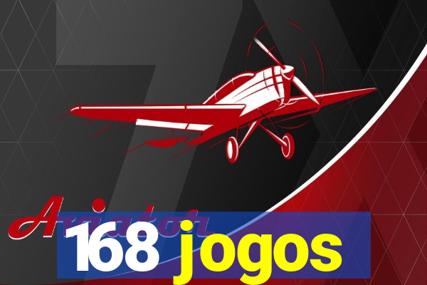 168 jogos